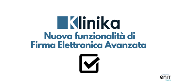 Con Klinika la gestione dei consensi diventa più semplice… puoi metterci la firma!