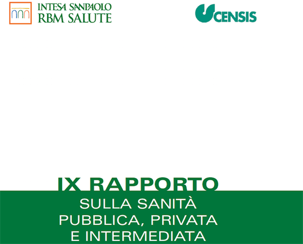 IX Rapporto sulla sanità pubblica, privata e intermediata