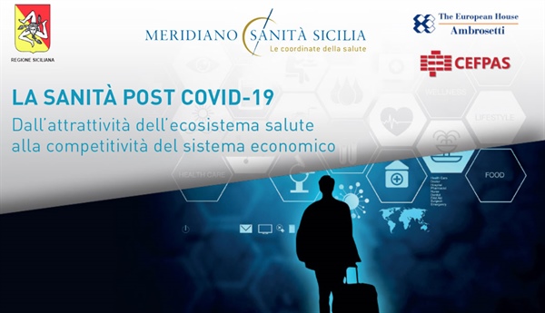 La sanità post Covid-19: dall’attrattività dell’ecosistema salute alla competitività del sistema economico