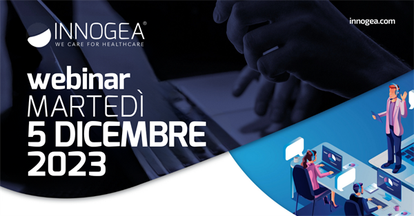 Webinar “La certificazione dei PDTA come strumento di risk management e miglioramento degli outcomes clinici” – 05/12/2023 |Innogea